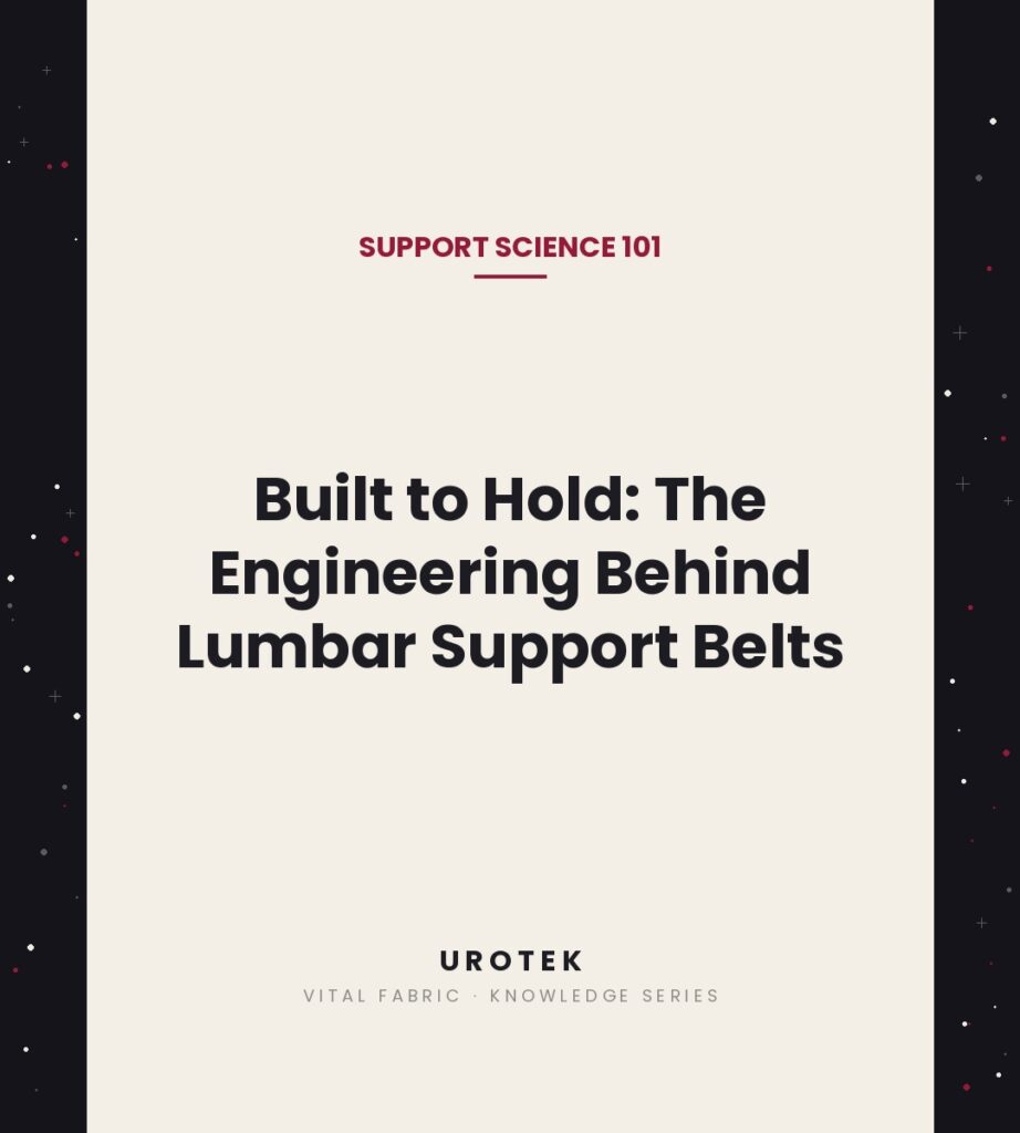 UROTEK Knowledge Series cover image - How lumbar support belts engineer spinal compression
