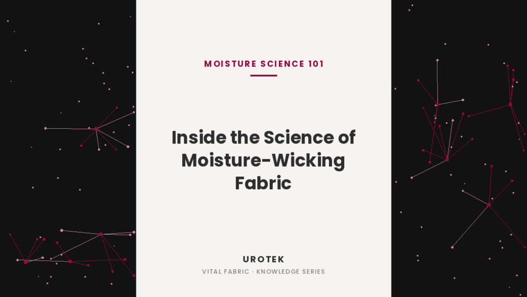 UROTEK moisture-wicking fabric science banner