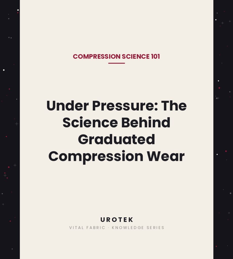 UROTEK Knowledge Series cover image - The science behind graduated compression wear and venous support